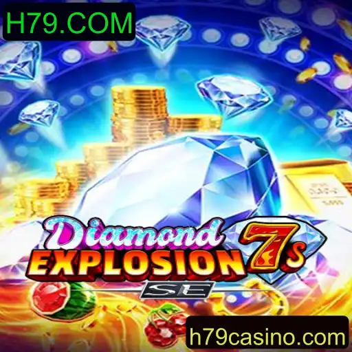 Descubra o Mundo Empolgante de DiamondExplosion7sSE e H79.COM