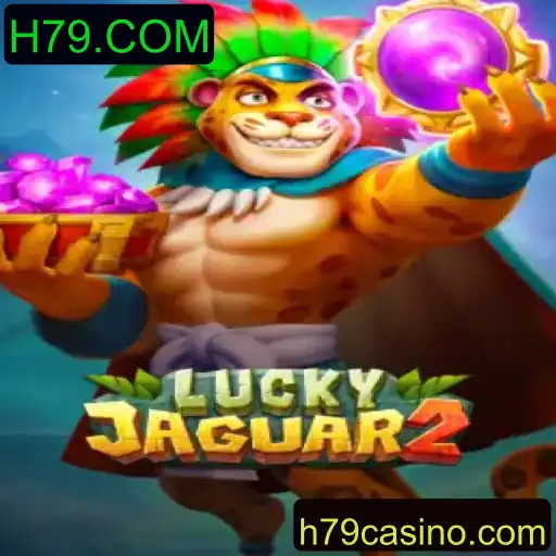 Descubra o Mundo Empolgante de Luckyjaguar2 com a Plataforma H79.COM