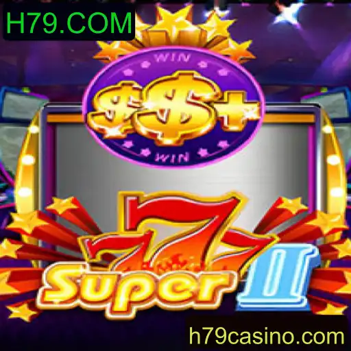 Descubra o Empolgante Mundo de Super777II no H79.COM